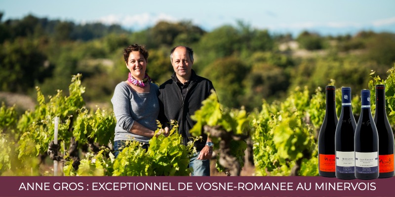 Anne Gros : Exceptional From Vosne-Romanee To Minervois